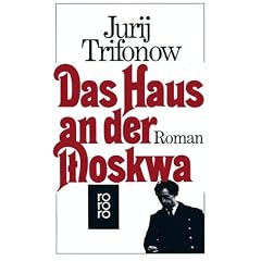 Das Haus an der Moskwa.