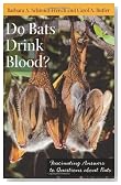 Do Bats Drink Blood?: Do Bats Drink Blood? Fascinating Answers to Questions about Bats (Animals Q&A)