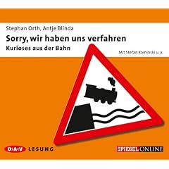 Sorry, wir haben uns verfahren: Kurioses aus der Bahn
