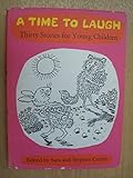 A time to laugh : thirty stories for young children