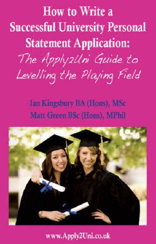 How to Write a Successful University Personal Statement Application: The Apply2uni Guide to Levelling the Playing Field