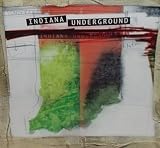  - Indiana Underground