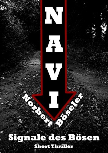 Navi - Signale des Bösen: Short Thriller (German Edition)