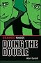 Doing the Double (Graphic Shades)