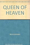 The Queen of Heaven : a selection of paintings of the Virgin Mary from the twelfth to the eighteenth centuries