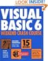 Visual Basic 6 Weekend Crash Course