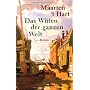 Das W�ten der ganzen Welt von Maarten't Hart