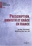 Prescription, amnistie et gr�ce en France