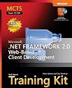 MCTS Self-Paced Training Kit (Exam 70-528): Microsoft® .NET Framework 2.0 Web-Based Client Development (Pro Certification)