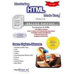 Mastering HTML Made Easy Training Tutorial v. 4 - How to use HTML Video e Book Manual Guide. Even dummies can learn web design from this total CD for everyone, ... - Advanced material from Professor Joe