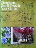 Shrubs and small trees for your garden