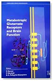 Metabotropic Glutamate Receptors and Brain Function