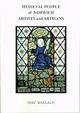 Medieval people of Norwich : artists and artisans