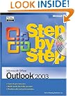 Microsoft Office Outlook 2003 Step by Step (Step By Step (Microsoft))
