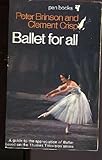 Ballet for all : a guide to one hundred ballets