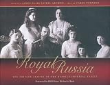 Royal Russia: The Private Albums of the Russian Imperial Family