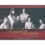 Royal Russia: The Private Albums of the Russian Imperial Family