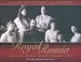 Royal Russia: The Private Albums of the Russian Imperial Family