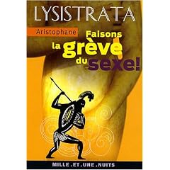 Lysistrata : Faisons la gr�ve du sexe !