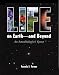 Life on Earth -- and Beyond: An Astrobiologist's Quest