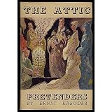 The Attic Pretendersby Ernst Kreuder
