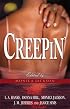Creepin': Payback Is A Bitch\The Heat Of The Night\Vamped\Balancing The Scales\Avenging Angel