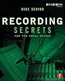 Recording Secrets for the Small Studio