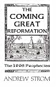 The COMING GREAT REFORMATION... The 1996 Prophecies