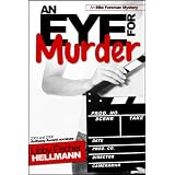 AN EYE FOR MURDER (The Ellie Foreman Suspense Mysteries)