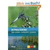 An Fluss und See: Natur erleben - beobachten - verstehen