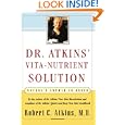 Dr. Atkins' Vita-Nutrient Solution: Nature's Answer to Drugs by Robert C. Atkins