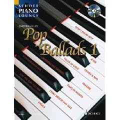 Pop Ballads: 16 bekannte Pop-Balladen. Band 1. Klavier.: 16 bekannte Pop-Balladen incl. CD (Schott Piano Lounge)