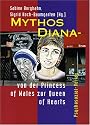 Mythos Diana. Von der Princess of Wales zur Queen of Hearts