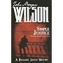 Simple Justice von John Morgan Wilson