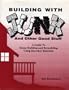 Building With Junk and Other Good Stuff: A Guide to Home Building and Remodeling Using Recycled Materials