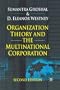 Organization Theory and the Multinational Corporation: Second Edition