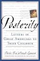 Posterity: Letters of Great Americans to Their Children