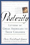 Posterity: Letters of Great Americans to Their Children