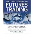 The Complete Guide to Futures Trading: What You Need to Know about the Risks and Rewards by Lind-Waldock