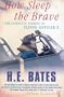 How Sleep the Brave: The Complete Stories of Flying Officer X (Vintage Classics)