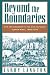Beyond the Boundaries: Life and Landscape at the Lake Superior Copper Mines, 1840-1875 (Michigan)