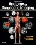Anatomy for Diagnostic Imaging, 3e