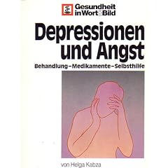 Depressionen und Angst - Band 8 - Gesundheit in Wort und Bild - Behandlung , Medikamente , Selbsthilfe (Taschenbuch)
