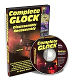 Complete Glock DVD: Disassembly & Reassembly Glock Models 17, 17L, 19, 20, 21, 22 & 23