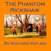 The Phantom Rickshaw | [Rudyard Kipling]