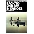 Back to Nature in Canoes: A Guide to American Waters by  Rainer Esslen