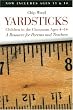 Yardsticks: Children in the Classroom Ages 4-14 : A Resource for Parents and Teachers