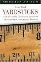 Yardsticks: Children in the Classroom Ages 4-14 : A Resource for Parents and Teachers