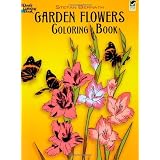Garden Flowers Coloring Book (Dover Nature Coloring Book) ~ Stefen Bernath