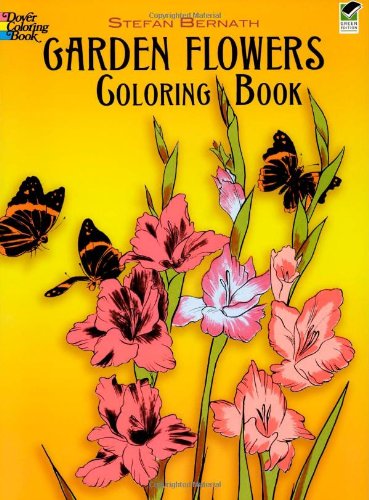 Garden Flowers Coloring Book (Dover Nature Coloring Book)